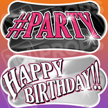 Sweet 16 Prop – #Party/Happy Birthday!!