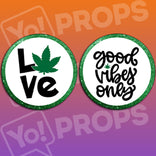 High Time Prop - Love / Good Vibes Only