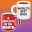 Corporate Prop 2.0 - Coffee Mug - World's Best Boss / Employee of the Month