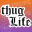 Thug Life Prop