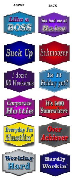 Corporate Prop - I Don't DO Weekends / Is it Friday Yet?