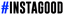 #Instagood