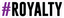 #Royalty