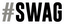 #Swag