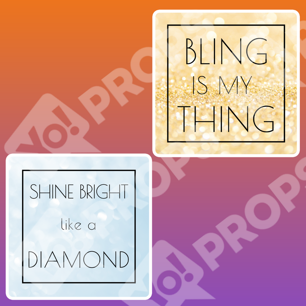 Bling Bundle Prop - Bling is my Thing / Shine Bright Like a Diamond