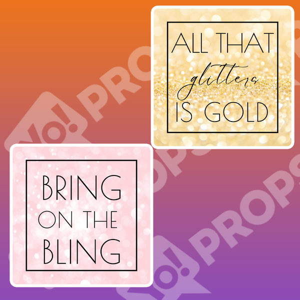 Bling Bundle Prop - Bring on the Bling / All That Glitters is Gold