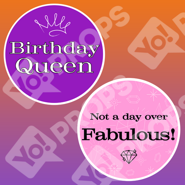 Adult Birthday Party Prop - Birthday Queen / Not a Day Over Fabulous