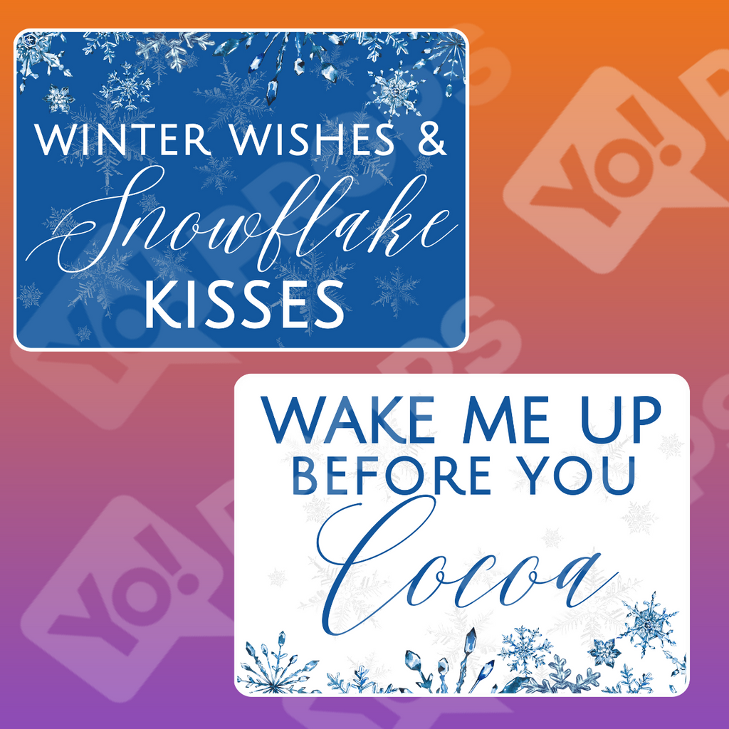 Snowflake Holiday Prop - Winter Wishes & Snowflake Kisses / Wake Me Up Before You Cocoa