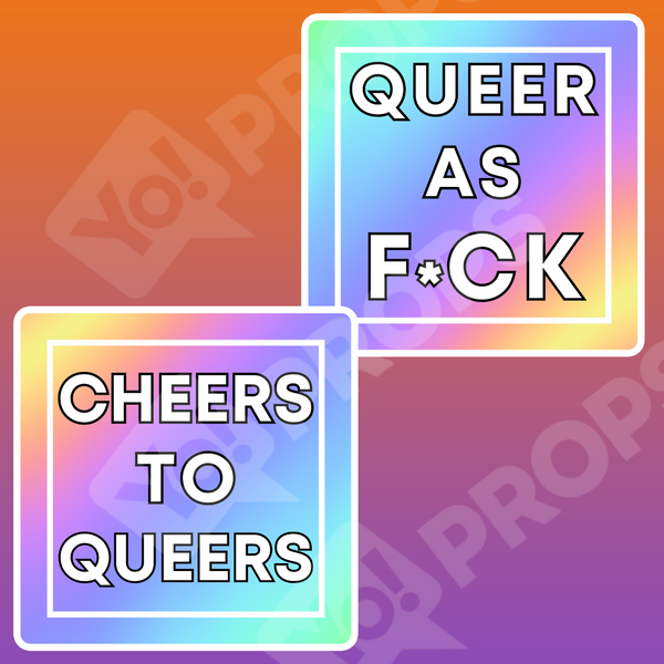 Pride Bundle Prop - Cheers to Queers / Queer as F*CK