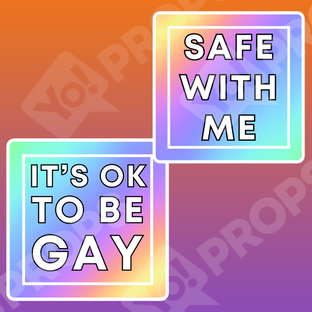 Pride Bundle Prop - Safe With Me / It's Ok to be Gay