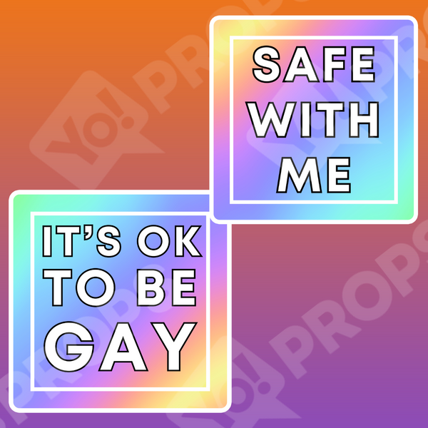 Pride Bundle Prop - Safe With Me / It's Ok to be Gay