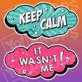 Kid Friendly - Keep Calm / It Wasn't Me!