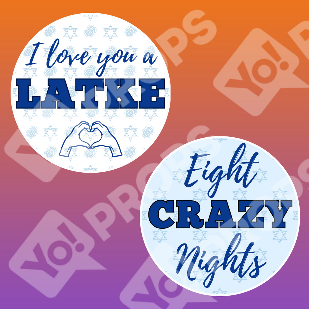 Hanukkah 2.0 Prop - I Love You a Latke / Eight Crazy Nights