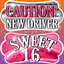 Sweet 16 Prop – Caution: New Driver/Sweet 16