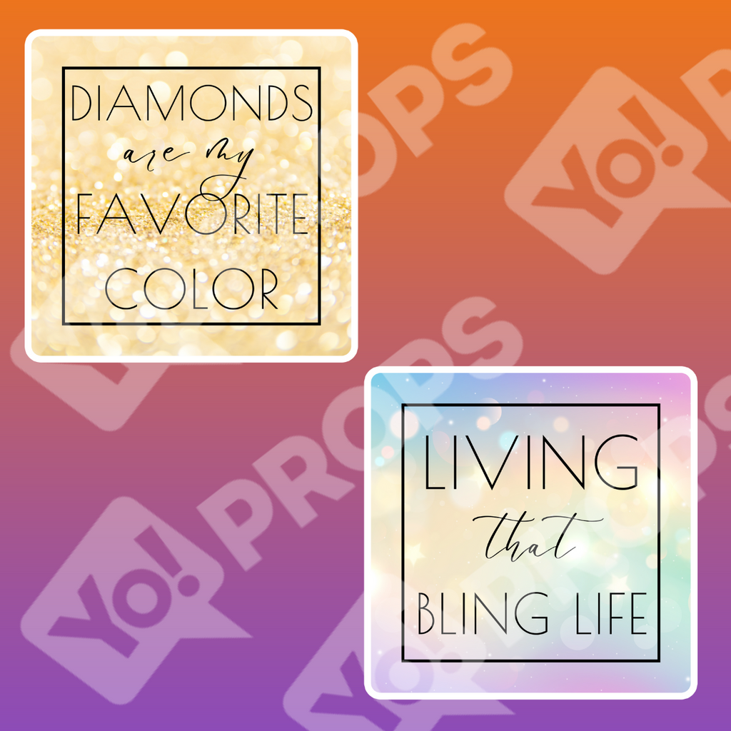 Bling Bundle Prop - Diamonds are my Favorite Color / Living That Bling Life