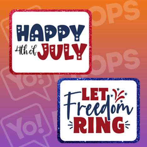 Americana Prop - Happy 4th of July / Let Freedom Ring
