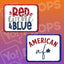Americana Prop - Red Wine & Blue / American af