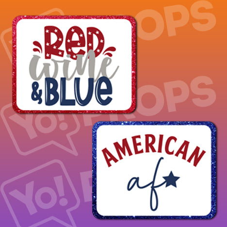 Americana Prop - Red Wine & Blue / American af