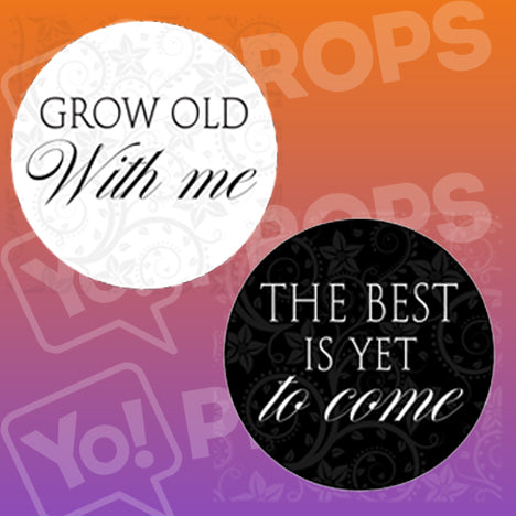 Anniversary Bundle Prop - Grow Old With Me / The Best is Yet to Come