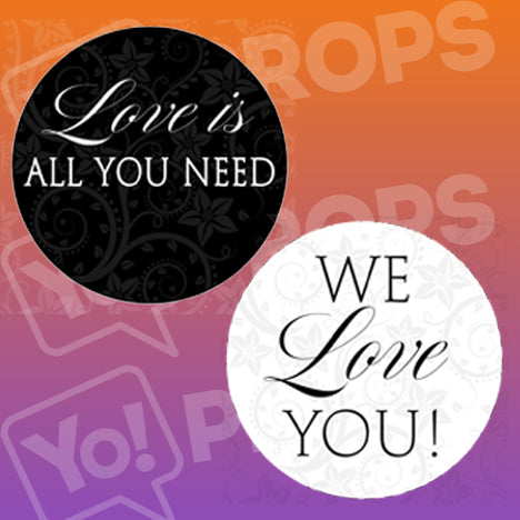 Anniversary Bundle Prop - Love is All You Need / We Love You