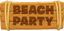 Beach Party Sign