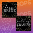 Chic Geometric Wedding Prop - Team Bride / Wedding Crasher