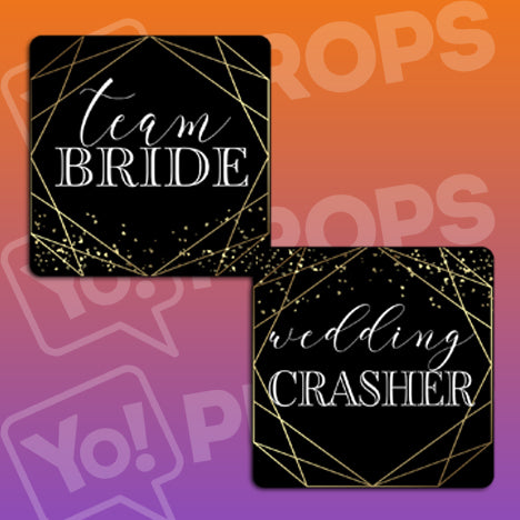 Chic Geometric Wedding Prop - Team Bride / Wedding Crasher
