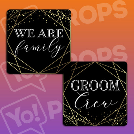Chic Geometric Wedding Prop - We are Family / Groom Crew