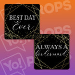 Chic Geometric Wedding Prop - Best Day Ever / Always a Bridesmaid