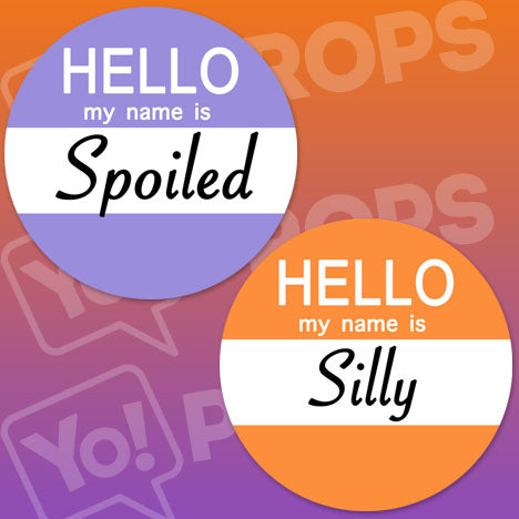 Hello Prop - My name is Spoiled / Silly