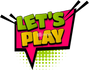 "Lets Play" Comic Speech Bubble