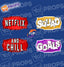 Bundle - Netflix and Chill & Squad Goals Sign