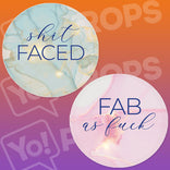Elegant Obscenities Prop - shit FACED / FAB as fuck