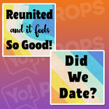 Class Reunion Prop - Reunited and it feels so Good / Did we Date?