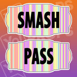Sexy Prop - Smash / Pass