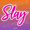 Slay