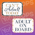 Adulting - Adult On Board - Can't Adult Today