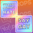 Colorful graphic with 'Straight Against Hate' and 'Say Gay' text on a gradient background.
