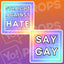 Colorful graphic with 'Straight Against Hate' and 'Say Gay' text on a gradient background.