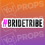 #Bride Tribe