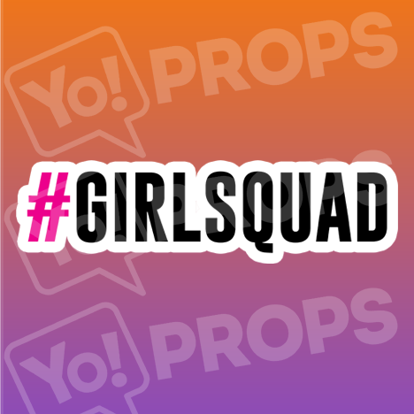 #Girl Squad