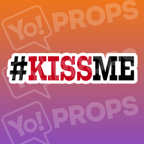 #KissMe Hashtag