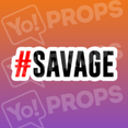 #Savage