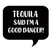 Tequila Speech Bubble
