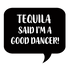 Tequila Speech Bubble