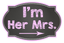 LGBT Chalkboard Wedding - I'm her Mrs / Team Brides