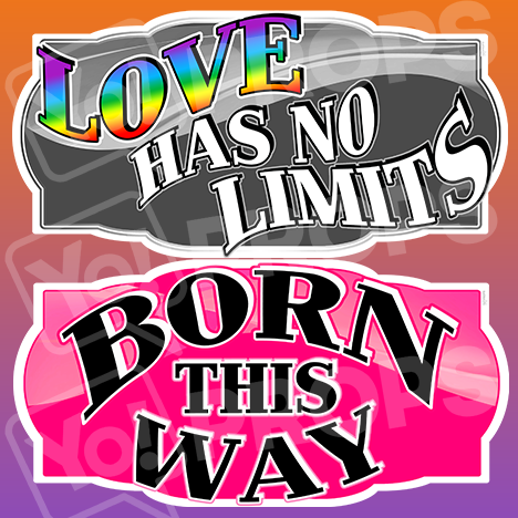 LGBT Prop – “Love has No Limits / Born This Way”