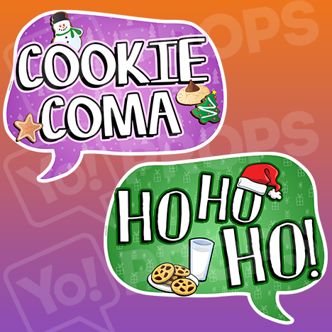The Holiday/Christmas 3.0 Prop - (Cookie Coma/Ho Ho Ho!)