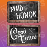 Rustic Wedding Prop – Maid of Honor / Good Times