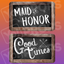 Rustic Wedding Prop – Maid of Honor / Good Times